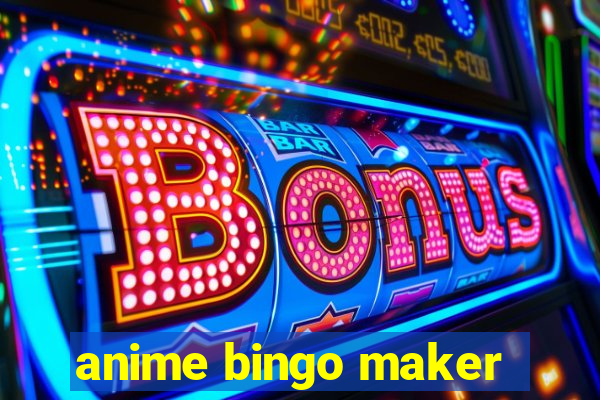 anime bingo maker