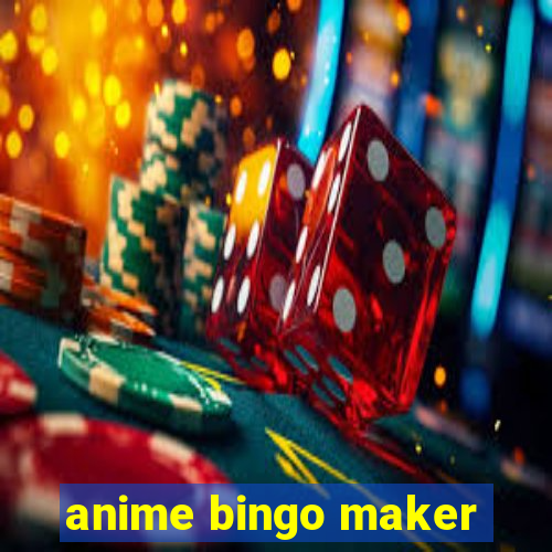 anime bingo maker