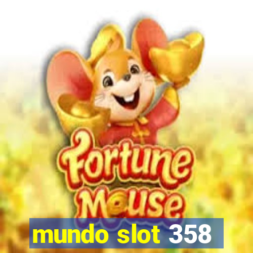 mundo slot 358