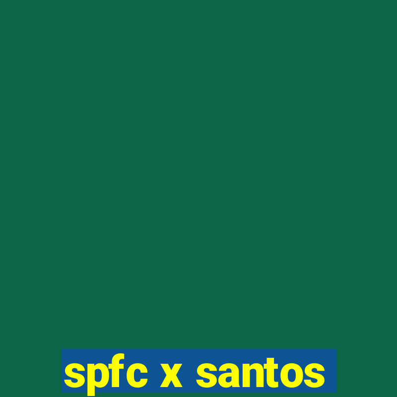 spfc x santos