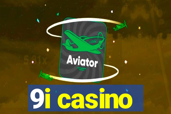 9i casino