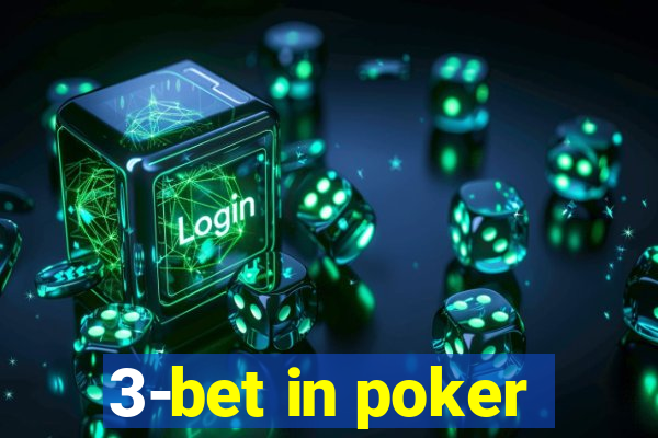 3-bet in poker