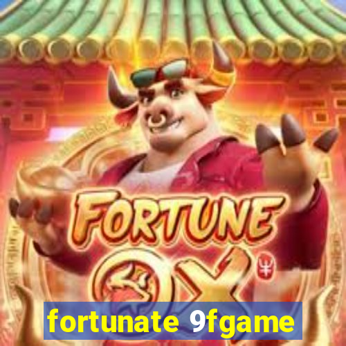 fortunate 9fgame