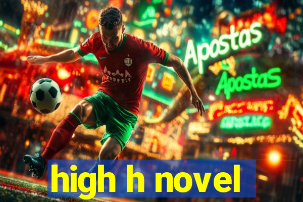 high h novel