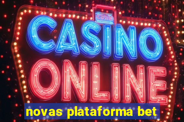 novas plataforma bet