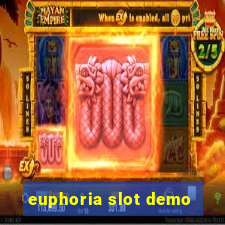 euphoria slot demo