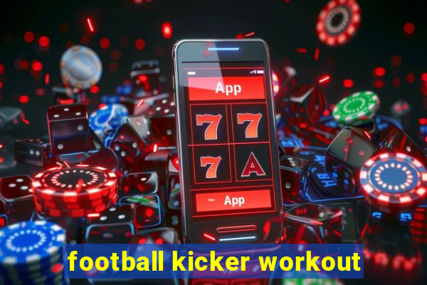 football kicker workout