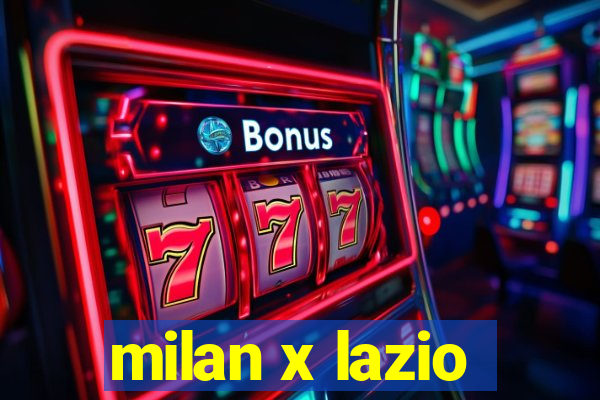 milan x lazio