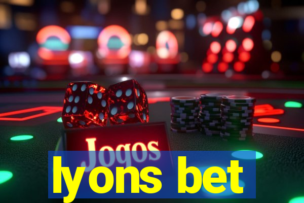 lyons bet