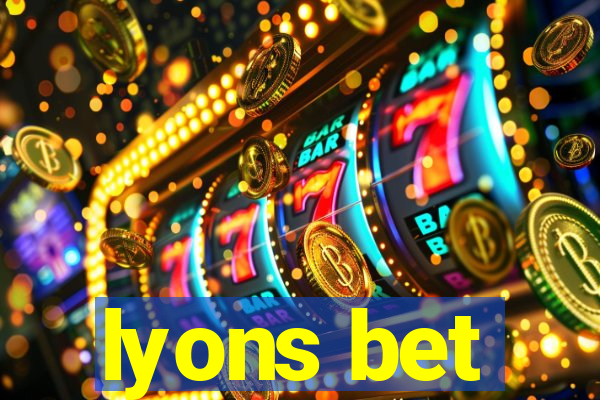 lyons bet