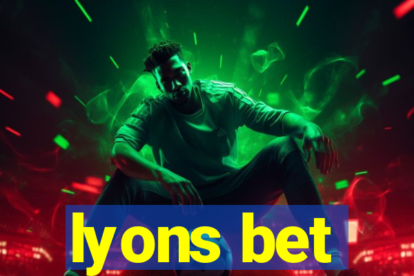 lyons bet