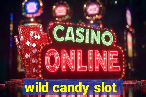 wild candy slot