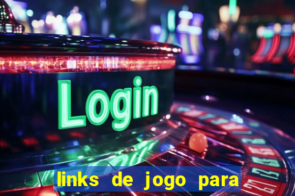 links de jogo para ganhar dinheiro