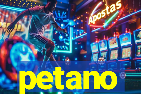 petano