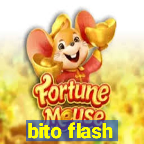 bito flash