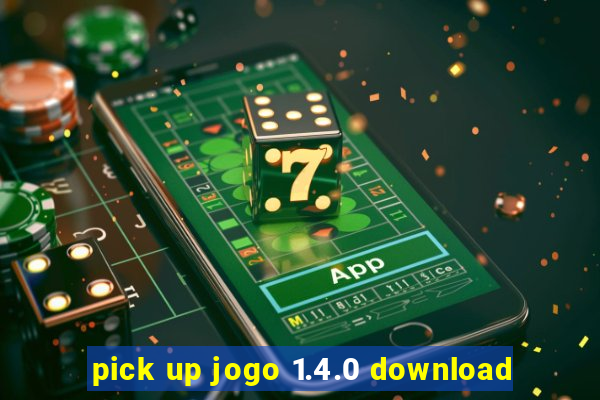 pick up jogo 1.4.0 download