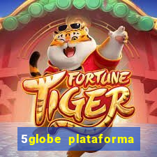 5globe plataforma de jogos