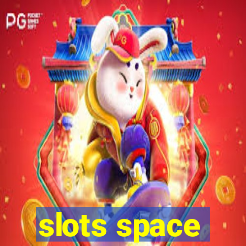 slots space