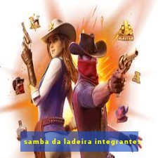 samba da ladeira integrantes