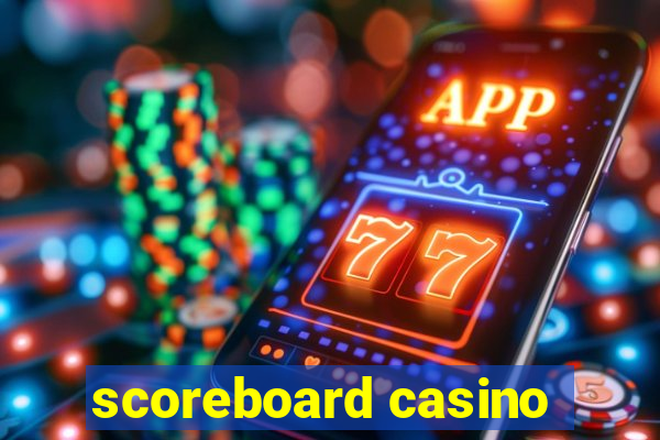 scoreboard casino