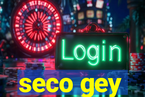 seco gey