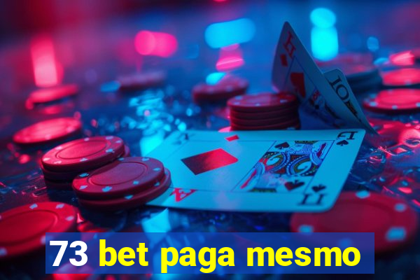 73 bet paga mesmo