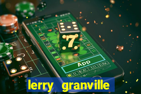 lerry granville reclame aqui