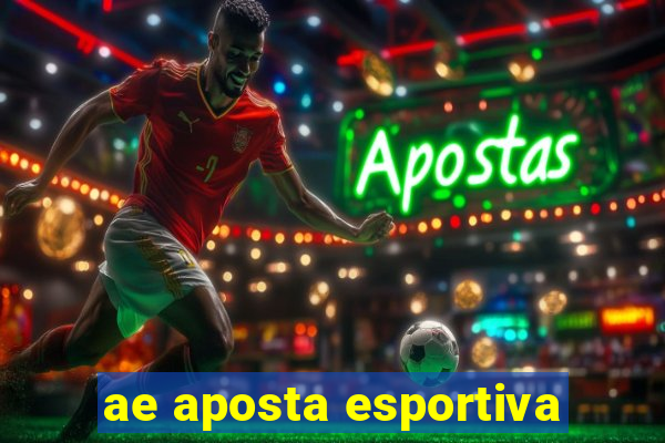 ae aposta esportiva