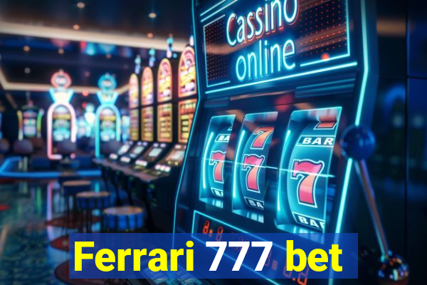 Ferrari 777 bet