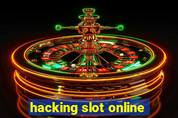 hacking slot online