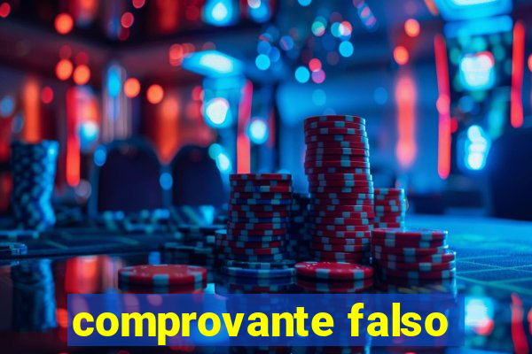 comprovante falso