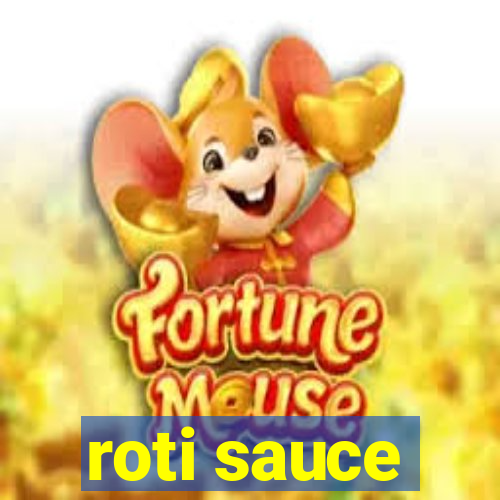 roti sauce