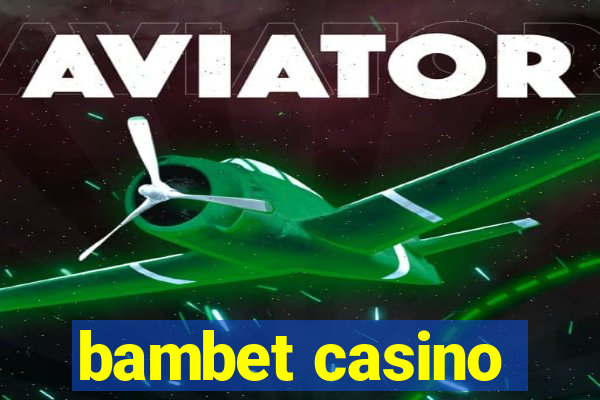 bambet casino