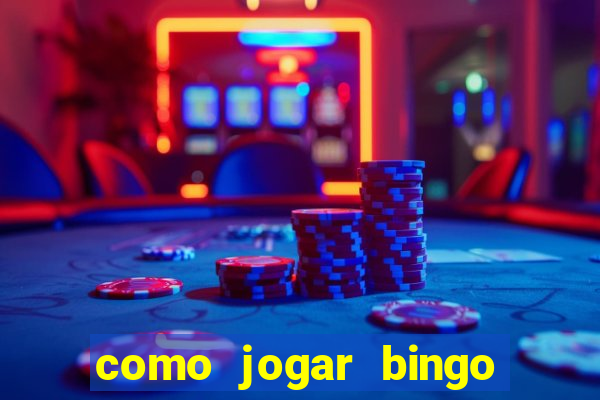 como jogar bingo online valendo dinheiro