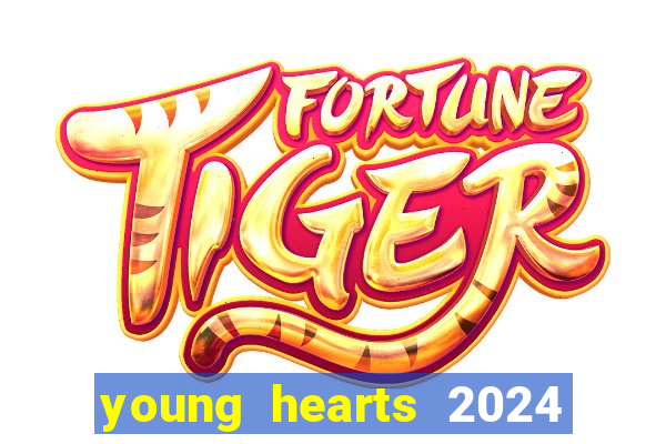 young hearts 2024 assistir online