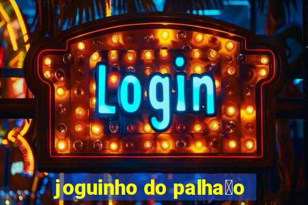 joguinho do palha莽o