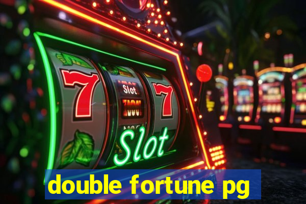 double fortune pg