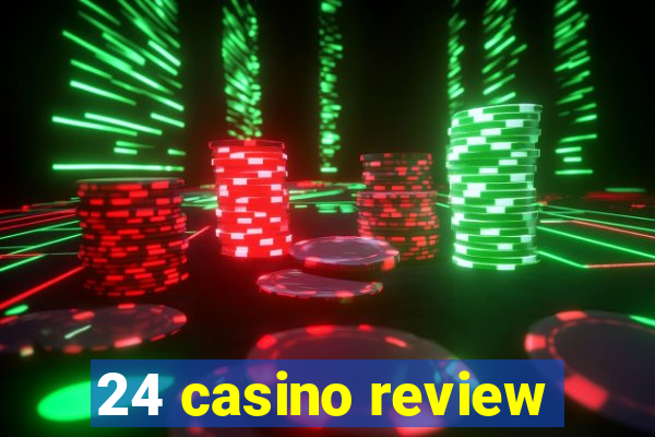 24 casino review