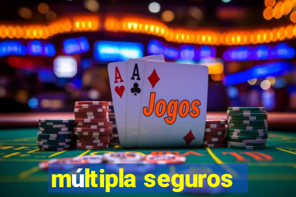 múltipla seguros