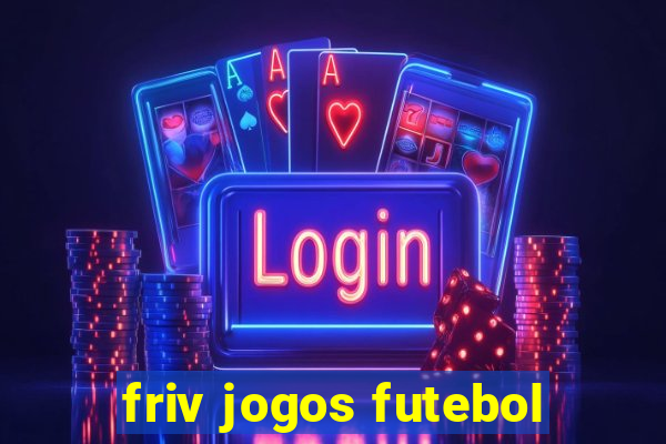 friv jogos futebol