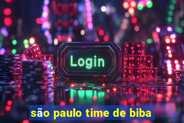 são paulo time de biba