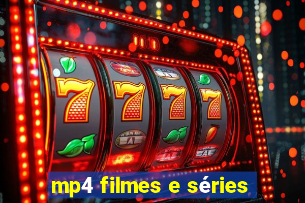 mp4 filmes e séries