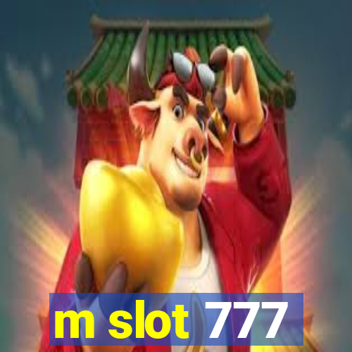 m slot 777