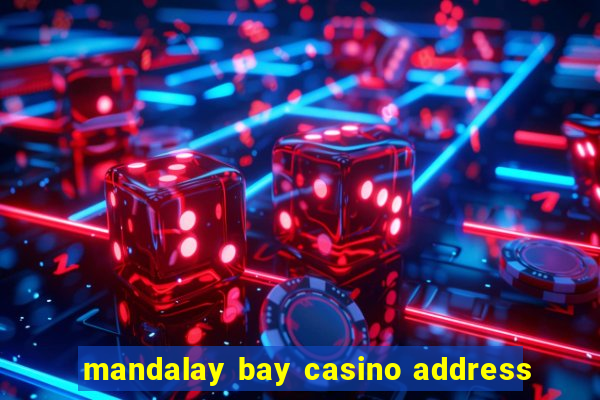 mandalay bay casino address