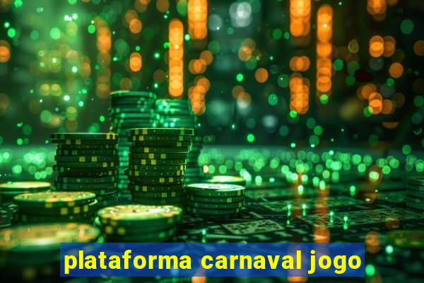 plataforma carnaval jogo