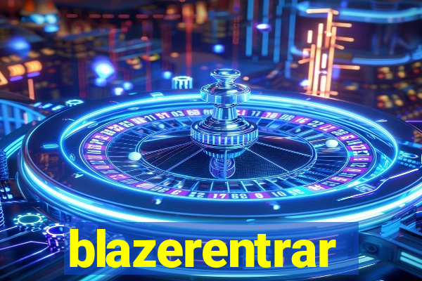 blazerentrar