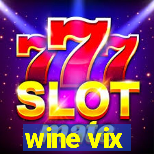 wine vix