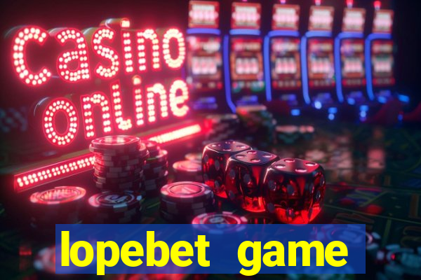 lopebet game download apk