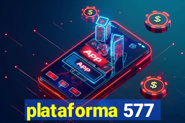 plataforma 577