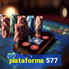 plataforma 577